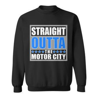 Straight Outta The Motor City Detroit Michigan Sweatshirt - Thegiftio UK
