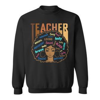 Strong Black Teacher Black Brown Educated Woman History Sweatshirt - Seseable
