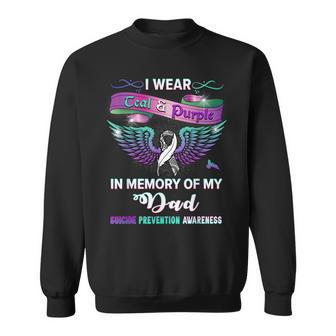 Suicide Prevention Awareness I Wear Teal & Purple For My Dad Sweatshirt - Thegiftio UK