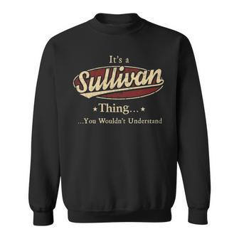 Sullivan Personalized Name Gifts Name Print S With Name Sullivan Sweatshirt - Seseable
