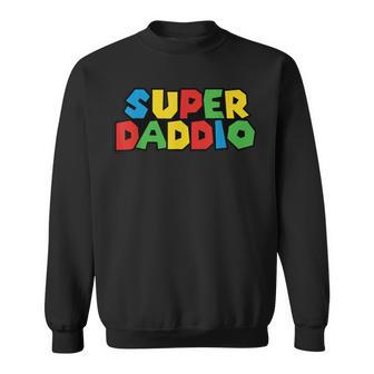 Super Daddio Funny Gamer Dad Fathers Day Video Game Lover V2 Sweatshirt | Mazezy