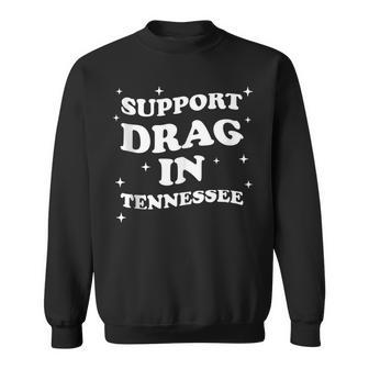 Support Drag In Tennessee Drag Rights Matter Drag Queen Sweatshirt | Mazezy