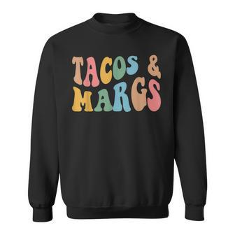 Tacos And Margs Funny Cinco De Mayo Mexican Fiesta Party Sweatshirt | Mazezy