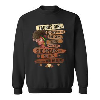 Taurus Girl Knows More Than She Says Birthday Girl Sweatshirt | Mazezy