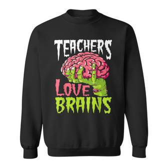 Teachers Love Brains Funny Zombie Teacher Halloween Zombies Men Women Sweatshirt Graphic Print Unisex - Thegiftio UK