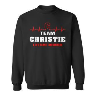 Team Christie Lifetime Member Surname Christie Name Sweatshirt - Seseable