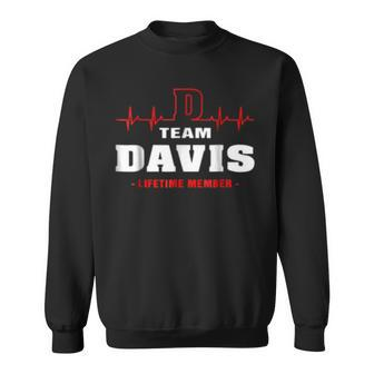 Team Davis Lifetime Member Surname Last Name Sweatshirt - Seseable