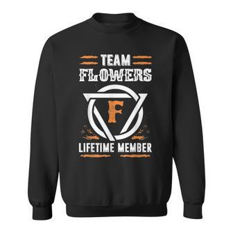 Team Flowers Lifetime Member Gift For Surname Last Name Men Women Sweatshirt Graphic Print Unisex - Seseable