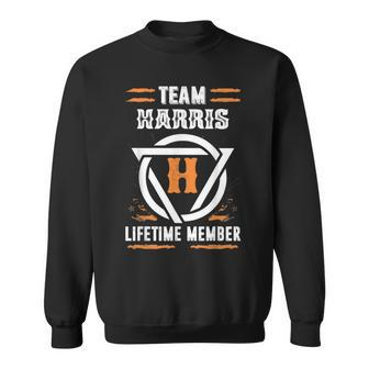 Team Harris Lifetime Member Gift For Surname Last Name Men Women Sweatshirt Graphic Print Unisex - Seseable