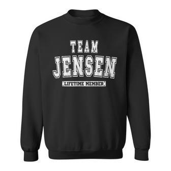 Team Jensen Lifetime Member Family Last Name Men Women Sweatshirt Graphic Print Unisex - Seseable