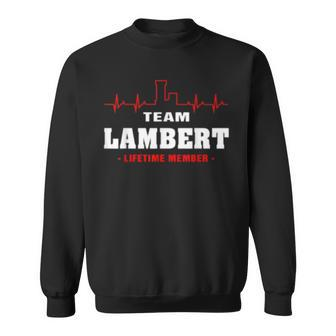 Team Lambert Lifetime Member Surname Lambert Name Sweatshirt - Seseable