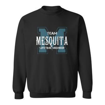Team Mesquita Lifetime Member Sweatshirt - Seseable