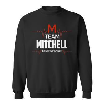 Team Mitchell Lifetime Member Surname Last Name Sweatshirt - Seseable