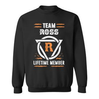 Team Ross Lifetime Member Gift For Surname Last Name Men Women Sweatshirt Graphic Print Unisex - Seseable