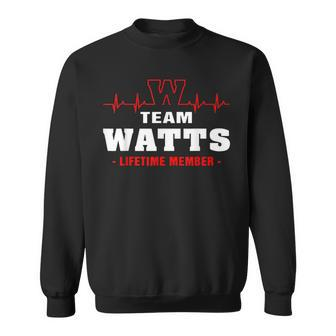 Team Watts Lifetime Member Surname Last Name Gift Sweatshirt - Seseable