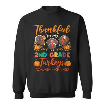 Thanksgiving Teacher Thankful For My 2Nd Grade Turkeys Men Women Sweatshirt Graphic Print Unisex - Thegiftio UK
