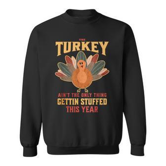 Thanksgiving Turkey Funny Turkey Day Stuffed Sweatshirt - Seseable