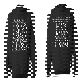 That Is What I Do I Play Drums And Know Things Funny Men Women Sweatshirt Graphic Print Unisex - Thegiftio