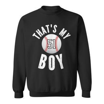 Thats My Boy Baseball Jersey Number 51 Vintage Mom Dad Sweatshirt - Seseable