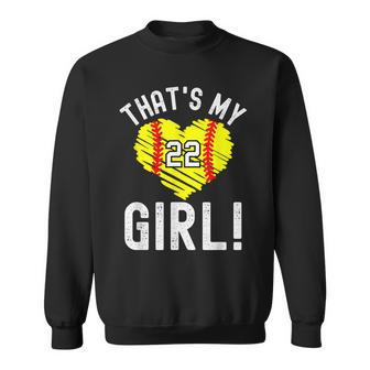 Thats My Girl Vintage Number 22 Heart Softball Mom Dad Sweatshirt - Seseable