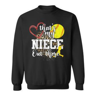 Thats My Niece Out There Softball Auntie Uncle Sweatshirt | Mazezy