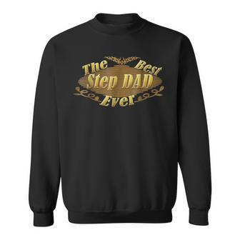 The Best Step Dad Gift T Fathers Day Gift Sweatshirt | Mazezy