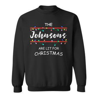 The Johnsons Are Lit For Christmas Family Christmas Design Sweatshirt - Seseable