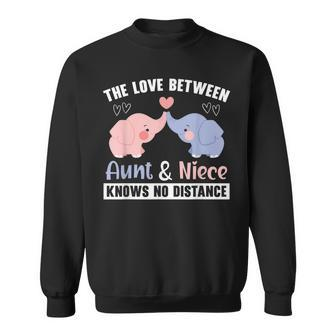 The Love Between Aunt And Niece Knows No Distance Sweatshirt - Seseable