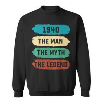 The Man Myth Legend 1940 82Nd Birthday Gift For 82 Years Old Gift For Mens Sweatshirt - Seseable