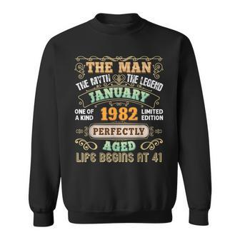 The Man Myth Legend Born In January 1982 41St Birthday 41 Sweatshirt - Seseable