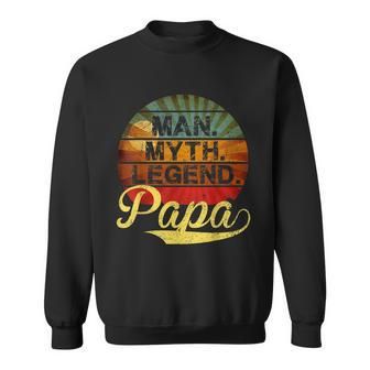 The Man The Myth The Legend Papa Vintage Retro Sweatshirt - Monsterry AU