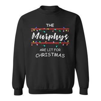 The Murphys Are Lit For Christmas Family Christmas Design Sweatshirt - Seseable