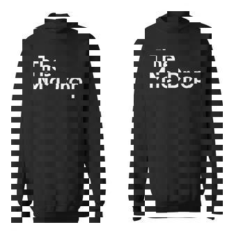 The Original The Copy The Mic Drop For Dad And Son Sweatshirt | Mazezy