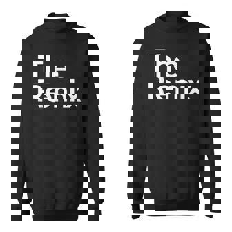 The Original The Copy The Remix For Dad And Son Sweatshirt | Mazezy