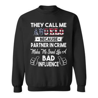 They Call Me Abuelo Bad Influence Fathers Day Gift Sweatshirt - Seseable