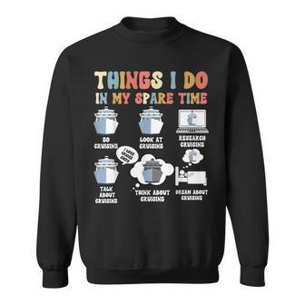 Things I Do In My Spare Time Cruise Funny Cruising Sweatshirt | Mazezy