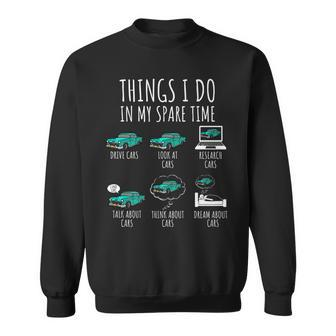 Things I Do In My Spare Time Funny Car Enthusiast Car Lover V8 Sweatshirt - Seseable