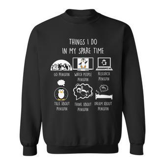 Things I Do In My Spare Time Zookeeper Antarctic Penguin Sweatshirt - Seseable