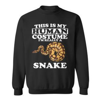 This Is My Human Costume Im Really A Snake Funny Men Women Sweatshirt Graphic Print Unisex - Seseable