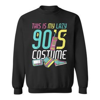 This Is My Lazy 90S Costume Retro 1990S Theme Party Nineties Sweatshirt | Mazezy DE