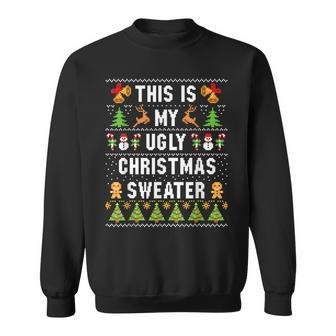This Is My Ugly Sweater Funny Christmas Men Women Sweatshirt Graphic Print Unisex - Seseable