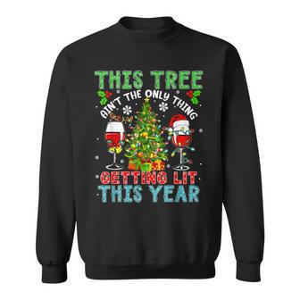 This Tree Aint Only Thing Getting Lit Xmas Two Santa Wines Sweatshirt - Seseable
