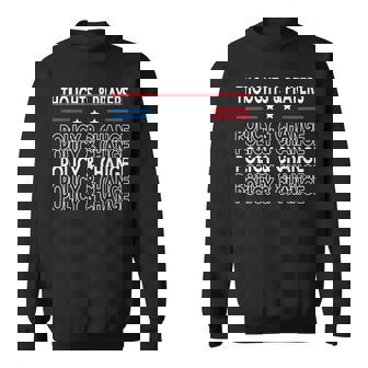 Thoughts And Prayers Policy And Change Sweatshirt | Mazezy