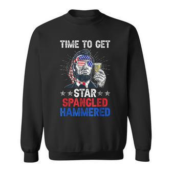Time To Get Star Spangled Hammered 4Th Of July Men Lincoln Sweatshirt | Mazezy