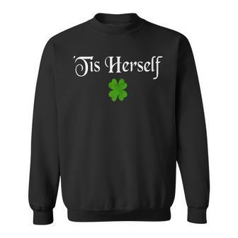 Tis Herself St Patricks Day Top Shamrock Clover Sweatshirt - Thegiftio