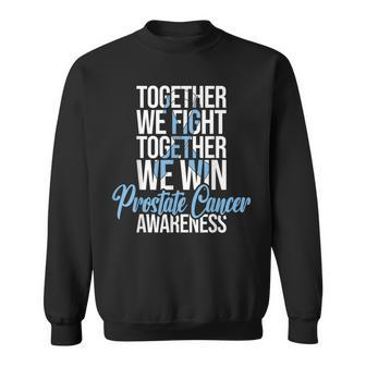 Together We Win Prostate Cancer Awareness Sweatshirt | Mazezy