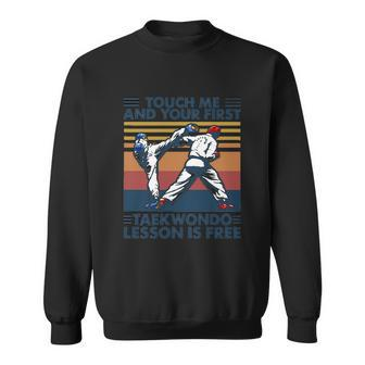 Touch Me And Your First Taekwondo Lesson Is Free V2 Men Women Sweatshirt Graphic Print Unisex - Thegiftio UK