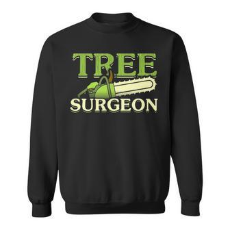 Tree Surgeon Funny Lumberjack Logger Sweatshirt - Seseable