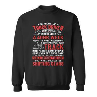 Truck Driver Dad Father Funny Trucker Trucking Dads Mens Men Women Sweatshirt Graphic Print Unisex - Seseable