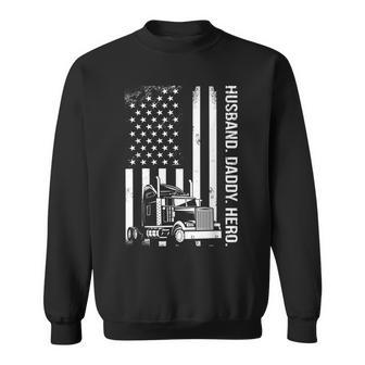 Truck Driver Husband Daddy Hero American Flag Vintage Sweatshirt - Seseable